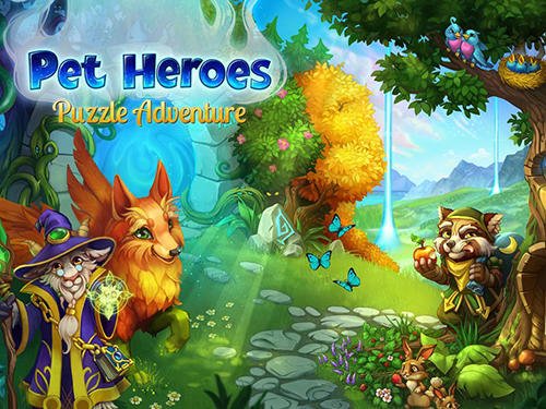 download Pet heroes: Puzzle adventure apk
